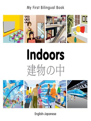 cover image of My First Bilingual Book–Indoors (English–Japanese)